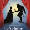 „Die Schöne und das Biest“: Das diesjährige Weihnachtsmärchen im Großen Haus des Bamberger ETA Hoffmann Theaters