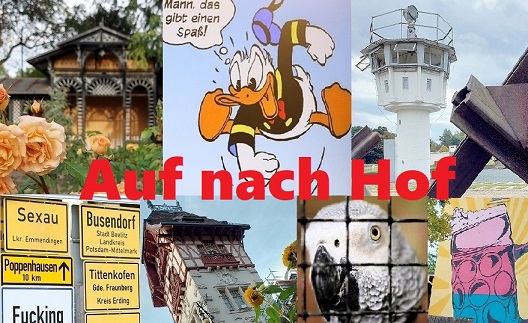 Kurzurlaub in und um Hof: Entenhausen, unzählbare Weltstars, das kleine Berlin, Tiere, Pflanzen, Brauereien… – VIELE FOTOS & FILM!