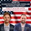 „Trump 2.0 und seine Folgen – Auswirkungen auf Deutschland, Europa und die regionale Wirtschaft“