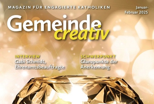 „Gemeinde creativ“ zum Thema Ehrenamt: Ausgabe Januar/Februar 2025 der Zeitschrift erscheint Ende Januar