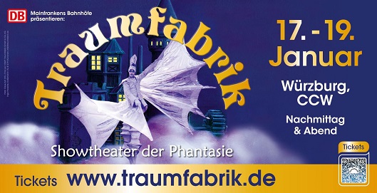 Mainfrankens Bahnhöfe präsentieren die Traumfabrik im Congress Centrum Würzburg – das Showtheater der Phantasie