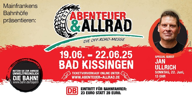 Mainfrankens Bahnhöfe präsentieren die internationale Off-Road- und Reisemobil-Messe ABENTEUER & ALLRAD