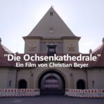 Der Kinofilm „Die Ochsenkathedrale“ geht online und kann auf dem YouTube-Kanal der Stadt gestreamt werden