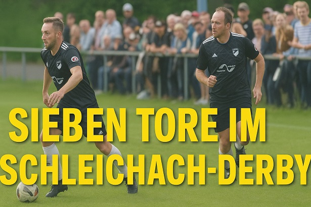 Sieben Tore im Derby: In Schleichach sind die Machtverhältnisse vorübergehend geklärt