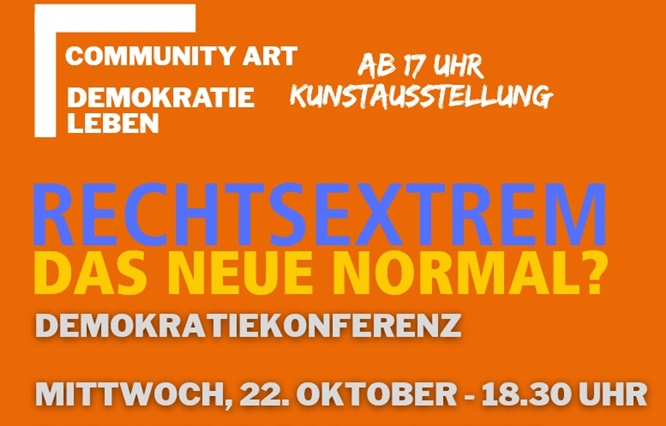 Rechtsextrem – das neue Normal? Demokratiekonferenz der bunten Bündnisse mit Vortrag und Diskussion