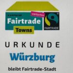 Weiterhin sind alle fünf Kriterien der Kampagne erfüllt: Würzburg bleibt „Fairtrade-Stadt“