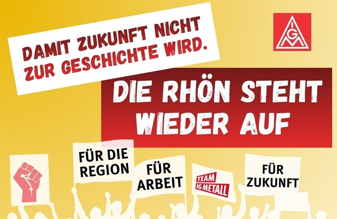 Damit Zukunft nicht zur Geschichte wird:Die Rhön steht wieder auf, die IG Metall ruft zu Demonstration und Kundgebung in Bad Neustadt auf