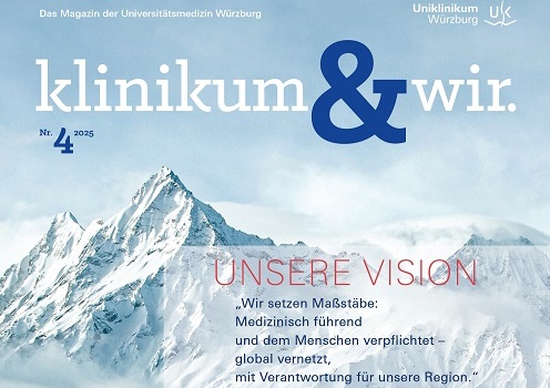 klinikum & wir erschienen: Das UKW in Würzburg stellt seine Vision vor
