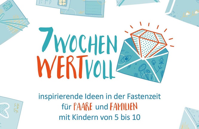 Inspirierende Ideen bei „7 Wochen WERTvoll“: Impulse für die Fastenzeit