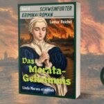 „Das Morata-Geheimnis – Linda Morata ermittelt“: Buchvorstellung des neuen und 12. Schweinfurt-Krimis